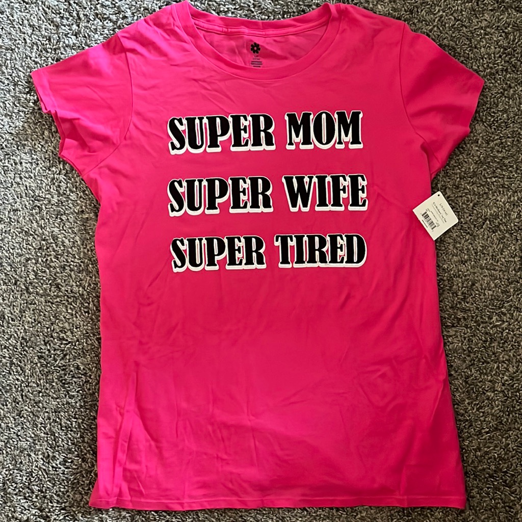 Super Mom Super Wife Super Tired Tee